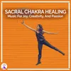 About Sacral Chakra Healing: Music for Joy, Creativity and Passion Song