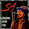 About Dracma Afro You Song