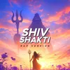 About Shiv Shakti Song