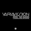 Feel so Good Extended Mix