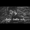 About Aage badta reh Song