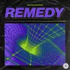 About Remedy Song