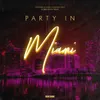 About Party In Miami Robbie Rivera Remix Song