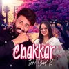 About Chakkar Teri Gaal K Song