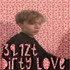 Dirty Love Original Mix