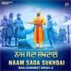 About Naam Sada Sukhdai Song