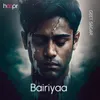 About Bairiyaa Song