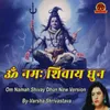 About Om Namah Shivaya Dhun Song