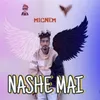About Nashe Mai Song