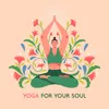 Yoga for Your Soul