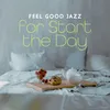 Motivational Jazz in the Morning