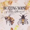 Soothing Bees Buzzing Sounds, Pt. 3