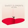 Sweet Elements of Love
