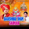 About Bageshwar Dham Sarkar Song