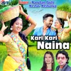 About Kari Kari Naina Song