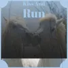 Kiss And Run