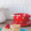 Chloe Dish