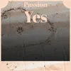 Passion Yes