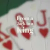 From a Jack to a King