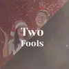 Two Fools