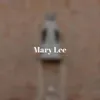 Mary Lee