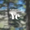 Conserve Ye