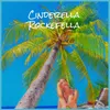 Cinderella Rockefella