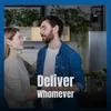 Deliver Whomever