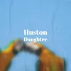 Huston Daughter