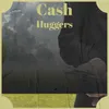 Cash Huggers