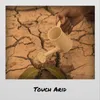Touch Arid