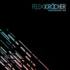 About Felix Kröcher Radioshow: 229 Song