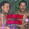 About Corrida Maluca Song