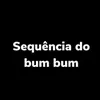 Sequência Do Bum Bum