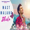 About Mast Malang bhola Song