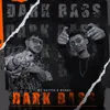 Dark Bass