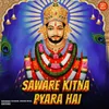 About Saware Kitna Pyara Hai Song