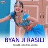 About Byan Ji Rasili Song