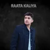 About Raata Kaliya Song