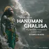 About Shudh Shree Hanuman Chalisa (Hey Mahaveer Composition) - Slowed Reverb Song