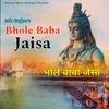 About Bhole Baba Jaisa Song