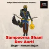 About Sampoorna Shani Dev Aarti Song