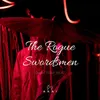 The Rogue Swordsmen