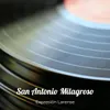 About San Antonio Milagroso Song