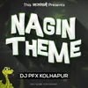 About Nagin Theme Song