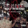 About Go Hard Song