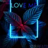 About Love Me Song