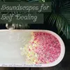 Soundscapes for Self Healing