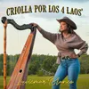 About Criolla Por Los 4 Laos' Song