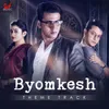 About Byomkesh Theme Track Song